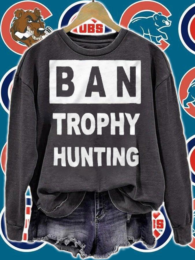 Ban trophy hunting T-shirt t-shirt sweatshirt