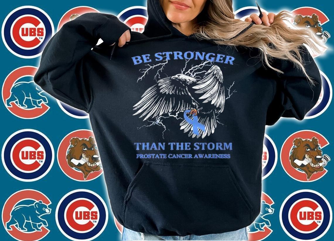Be Stronger Than The Storm Prostate Cancer Shirt t-shirt