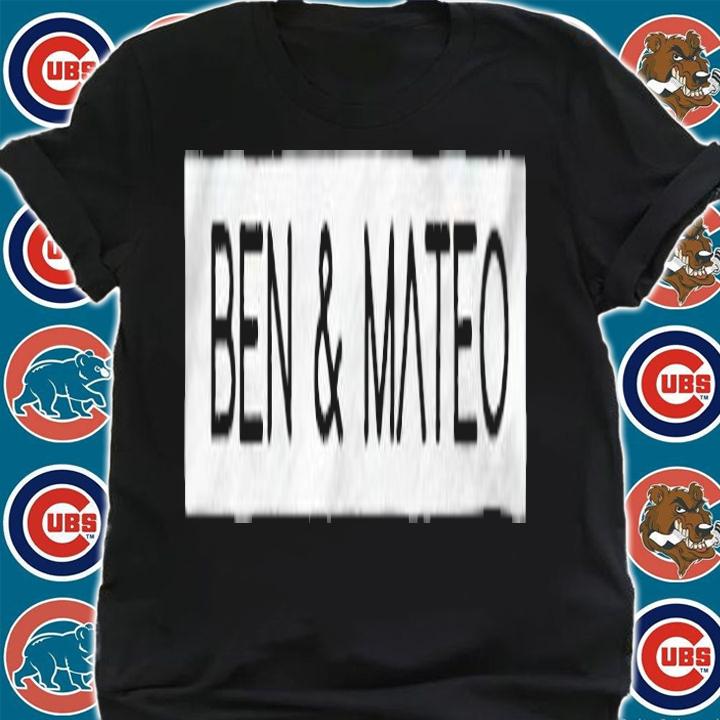 Ben and Mateo T-shirt t-shirt shirt