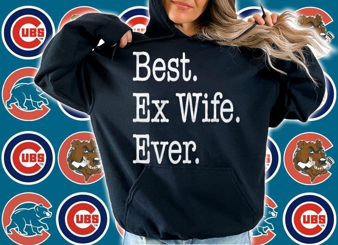 Best Ex Wife Ever Funny shirt t-shirt