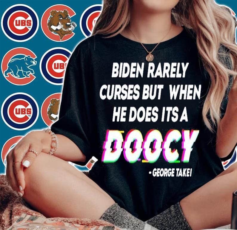 Biden Rarely Curses But When He Does Its A Doocy George Takei T-Shirt t-shirt woman shirt