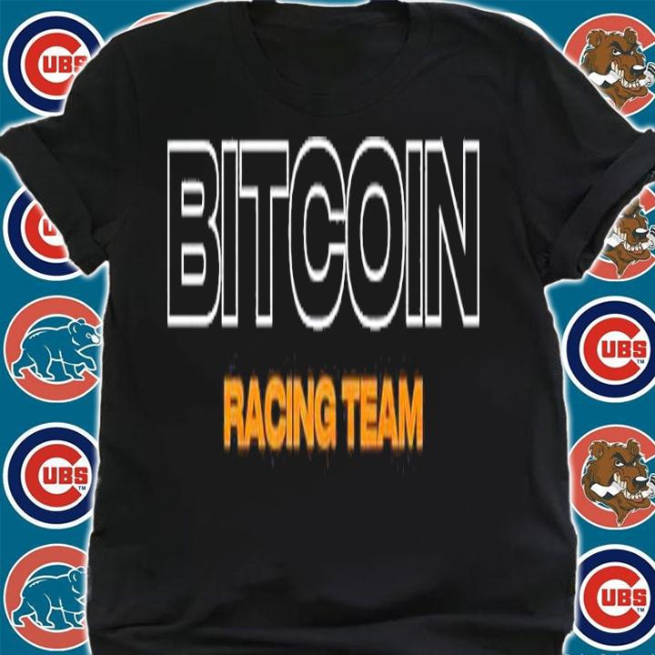 Bitcoin Racing Team Shirt t-shirt shirt
