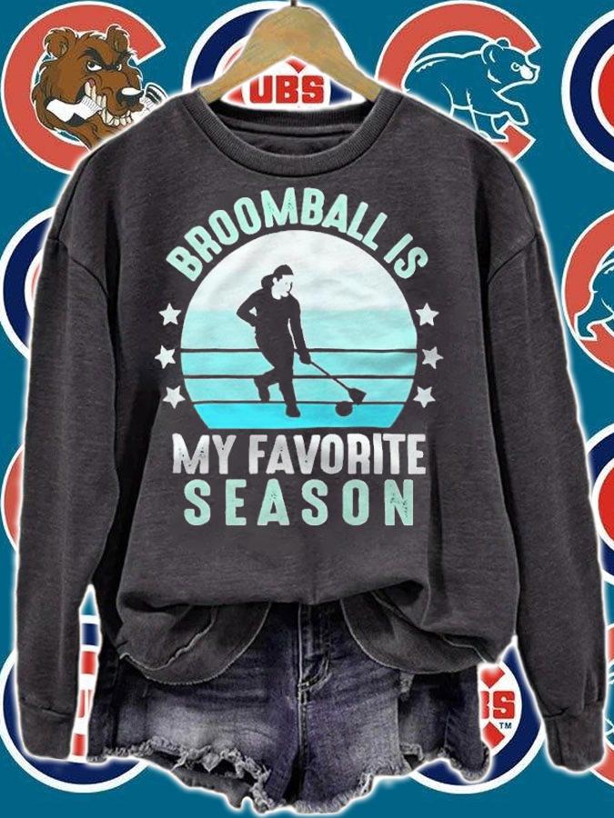 Broomball is my favorite season winter ice sports T-shirt t-shirt sweatshirt