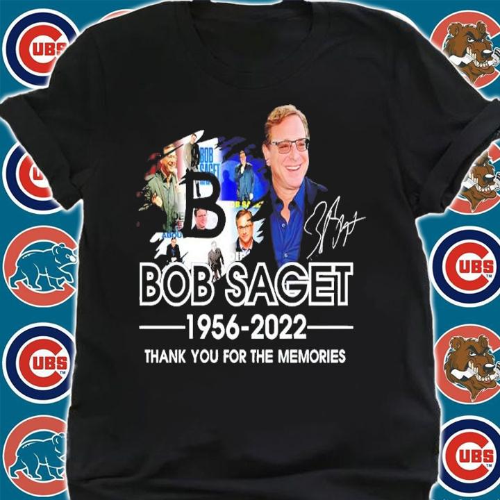 Bob Saget 1956-2022 Signatures Thank You For The Memories Shirt t-shirt shirt
