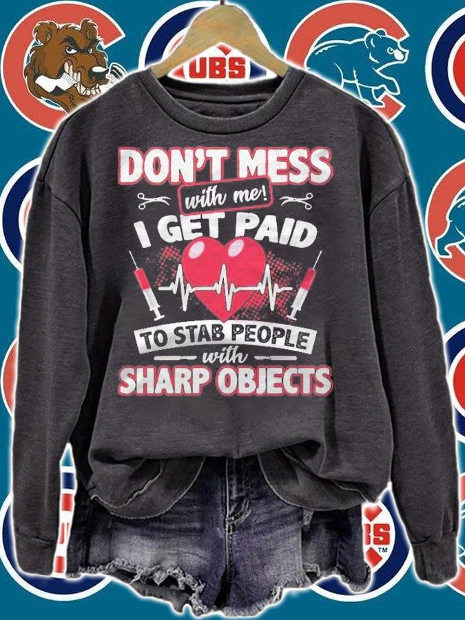 I Get Paid To Stab Phlebotomy Technician Phlebotomist Nurse Pullover Shirt t-shirt