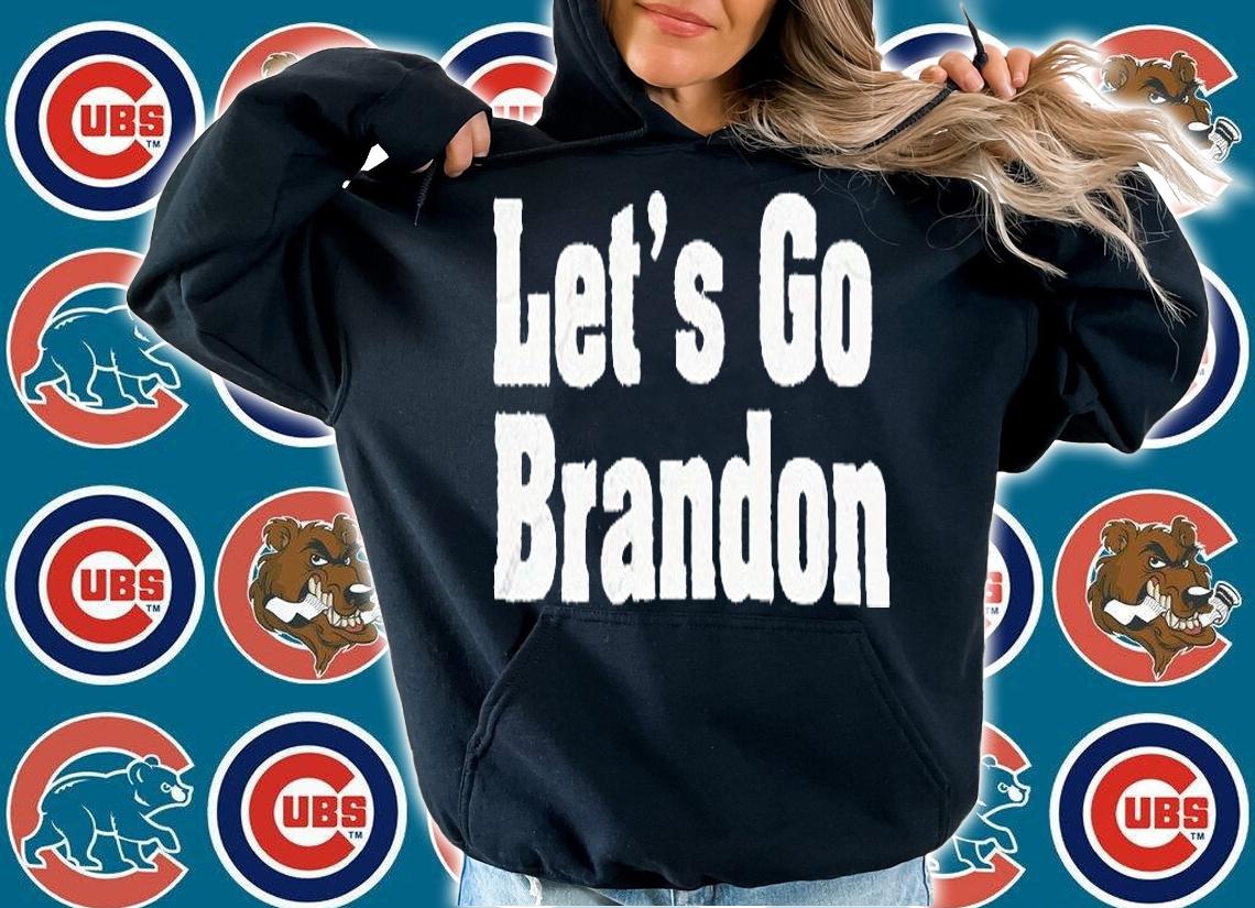 Let's go Brandon T-shirts, hoodie and sweatshirt t-shirt hoodie