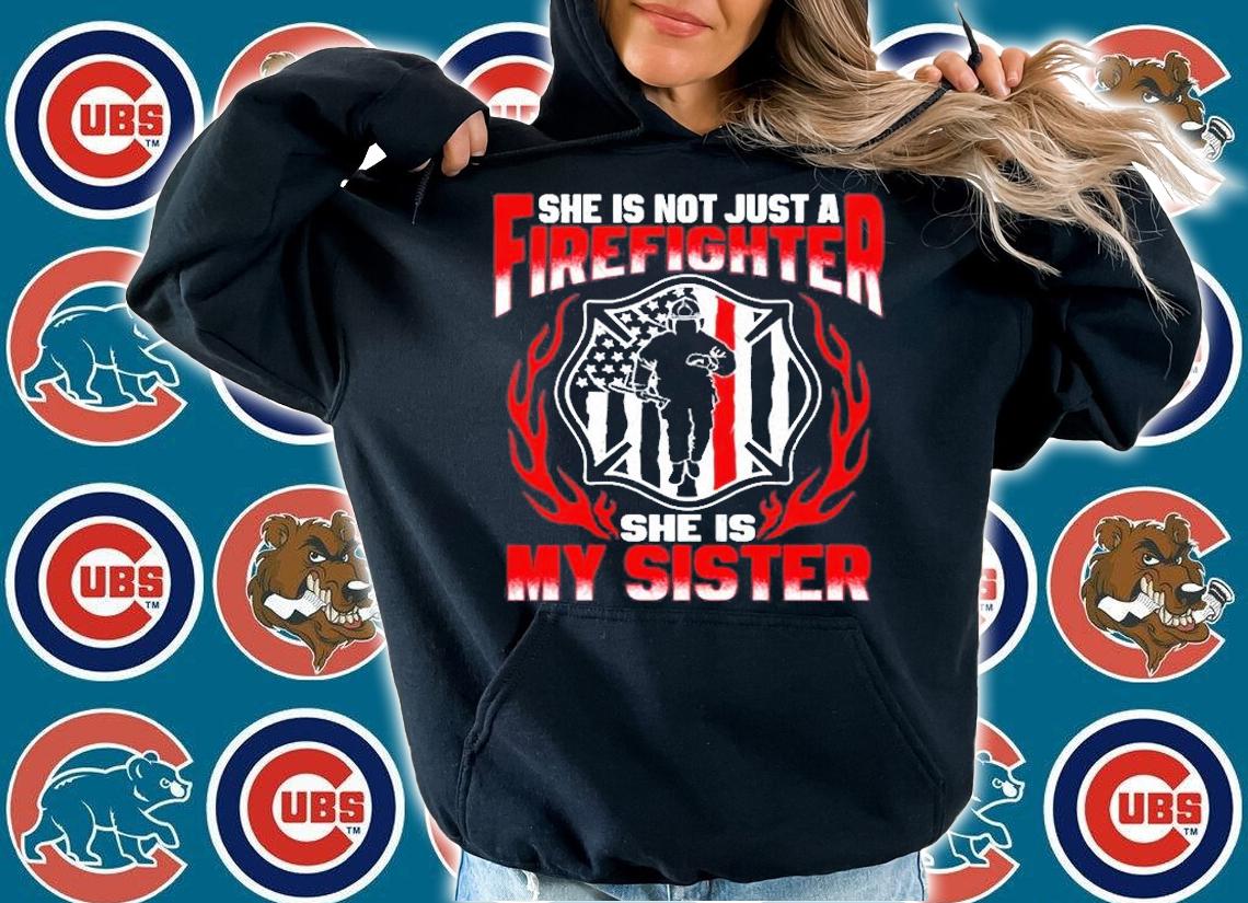 My Sister Is Firefighter Hero Proud Fire Brother Sister T-Shirt t-shirt hoodie