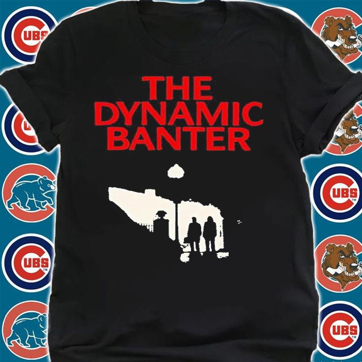 The Dynamic Banter T-shirt t-shirt