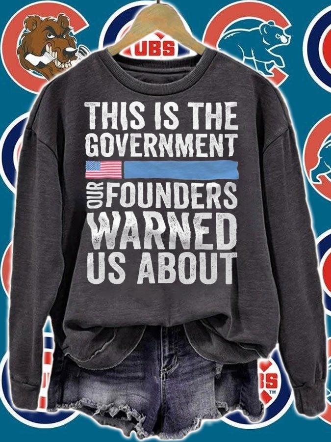 This Is The Government Our Founders Warned Us About T-shirt t-shirt