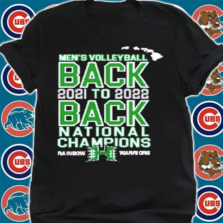 Hawaii Warriors Men's Volleyball Back 2021 To 2022 Back National Champions Shirt t-shirt shirt