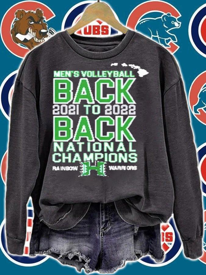Hawaii Warriors Men's Volleyball Back 2021 To 2022 Back National Champions Shirt t-shirt sweatshirt