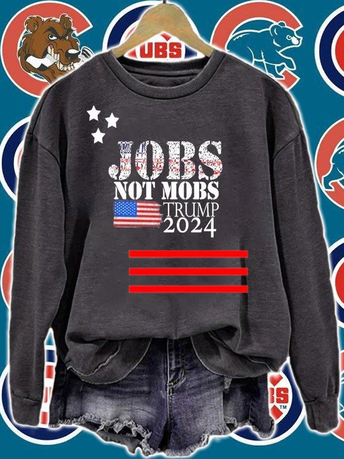 Jobs Not Mobs Trump 2024 Trump 2024 Election Keep America Great T-Shirt t-shirt