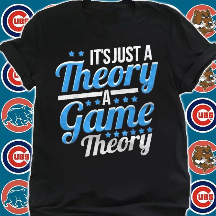 Just A Game Theory Mathematics Economy Shirt t-shirt