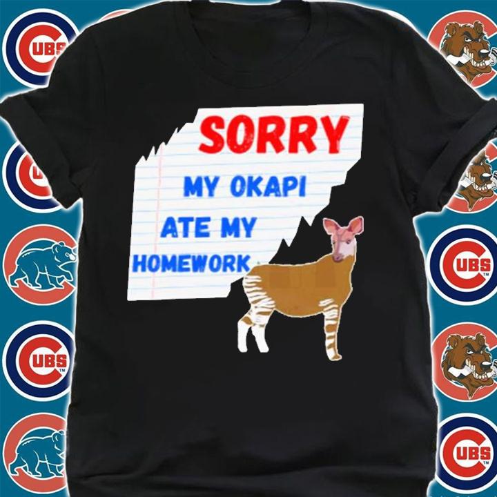 Sorry My Okapi Ate My Homework Excuses Forest Giraffe T-Shirt t-shirt
