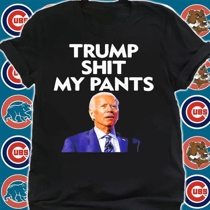 Trump Shit My Pants Joe Biden President T-Shirt t-shirt shirt