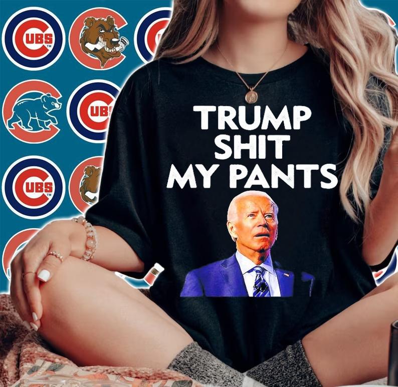 Trump Shit My Pants Joe Biden President T-Shirt t-shirt woman shirt