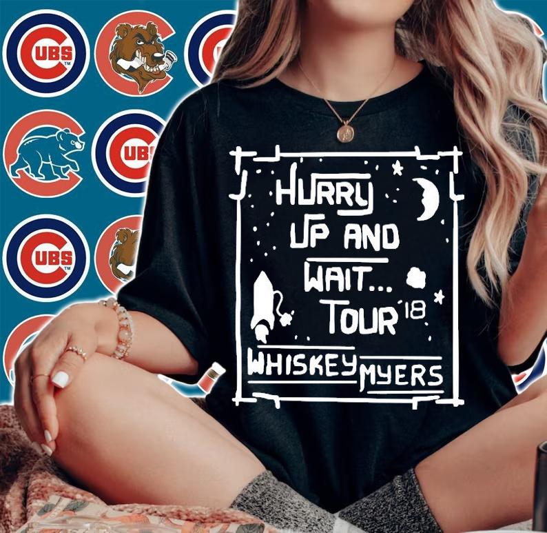 Whiskey Myers Hurry Up And Wait Tour T-Shirt t-shirt woman shirt