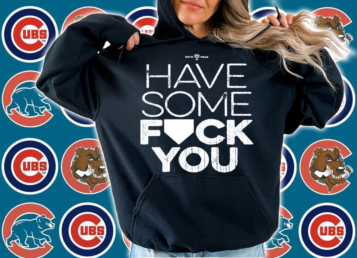 Have Some Fuck You T-Shirt t-shirt