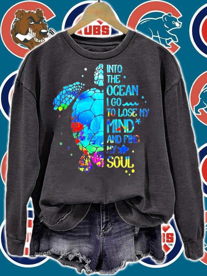 Into The Ocean I Go To Lose My Mind And Find My Soul Turtle T-Shirt t-shirt sweatshirt
