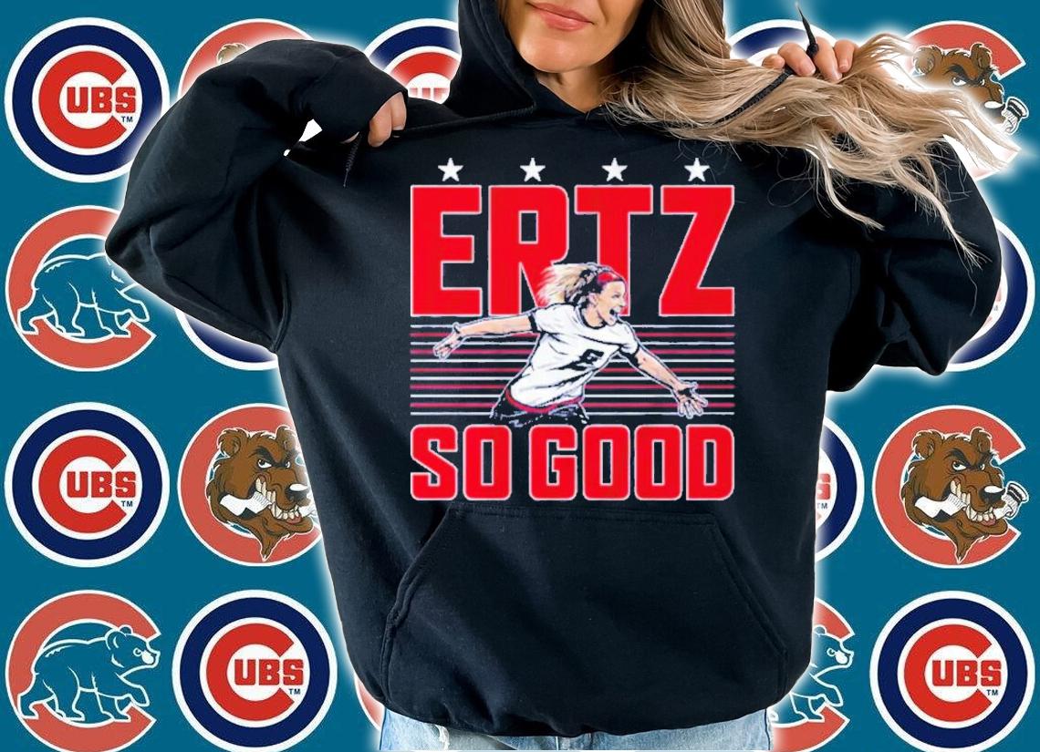 Ertz So Good Shirt t-shirt hoodie