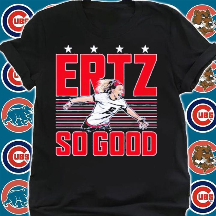 Ertz So Good Shirt t-shirt shirt