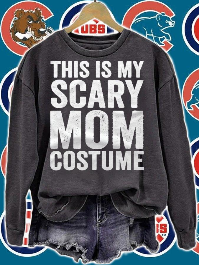 Halloween Easy Outfit Funny This Is My Scary Mom Costume Shirt t-shirt sweatshirt