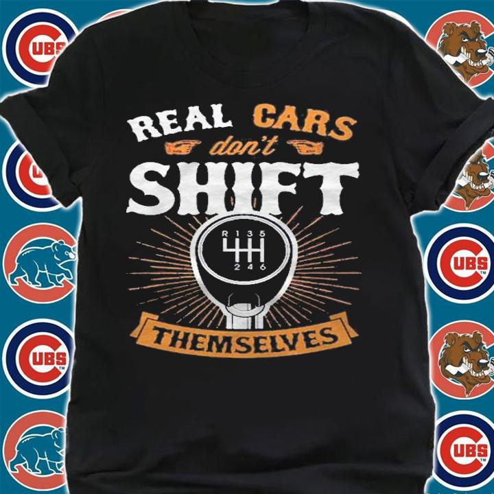 Real Cars Dont Shift Themselves Vintage Classic Car Gift Pullover Shirt t-shirt shirt