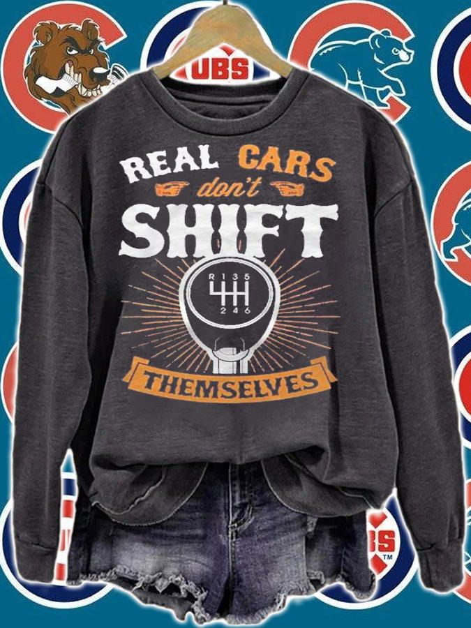 Real Cars Dont Shift Themselves Vintage Classic Car Gift Pullover Shirt t-shirt sweatshirt