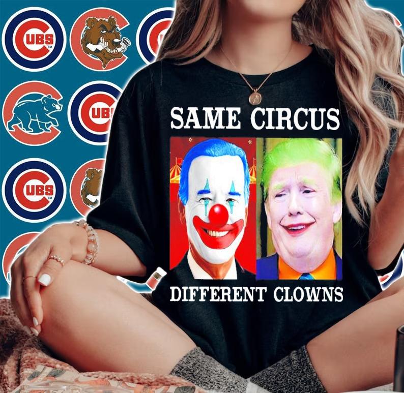 Same circus different clowns shirt t-shirt