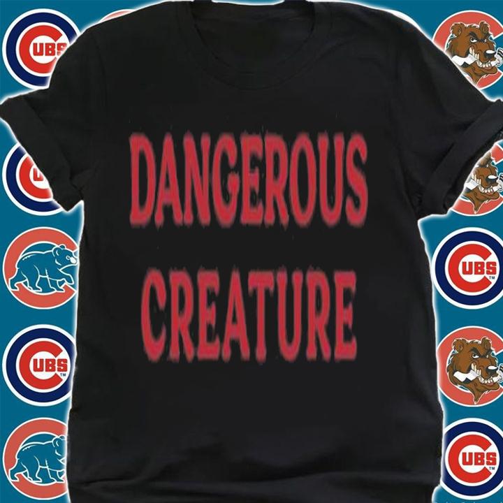 Dangerous Creature T-Shirt t-shirt