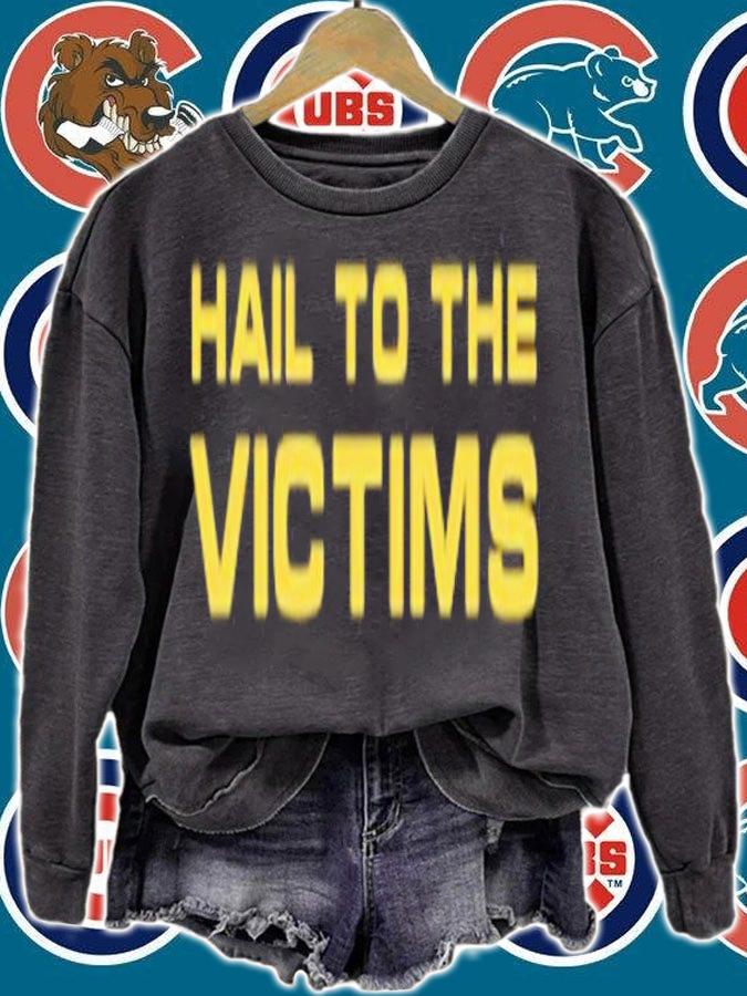 Hail To The Victims T-Shirt t-shirt