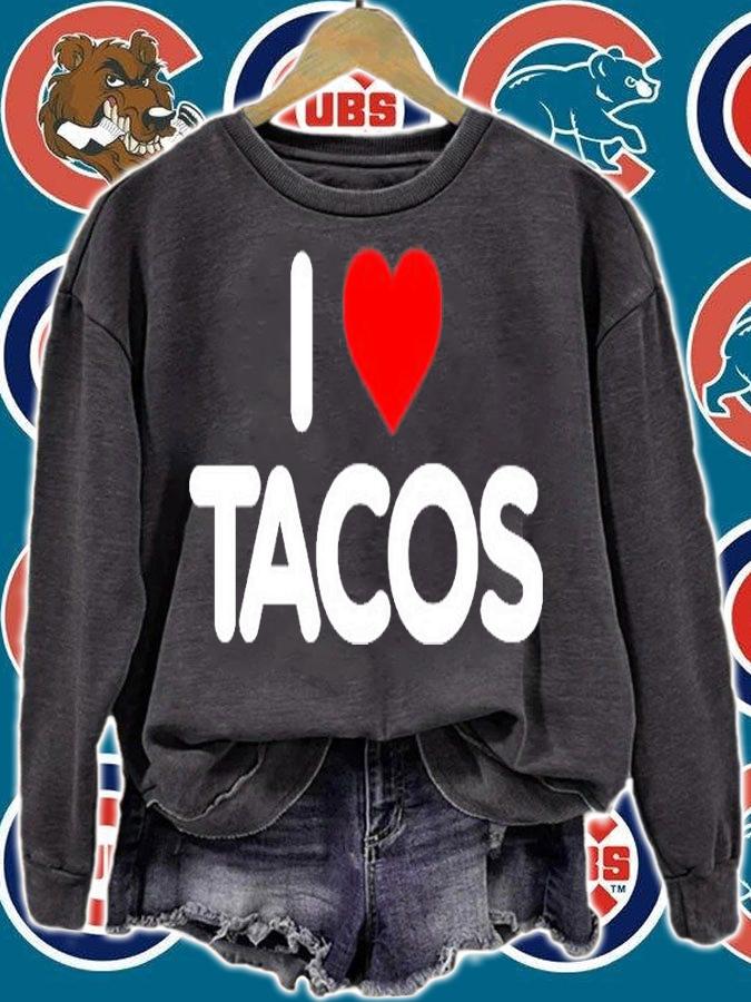 I Love Tacos T-Shirt t-shirt sweatshirt