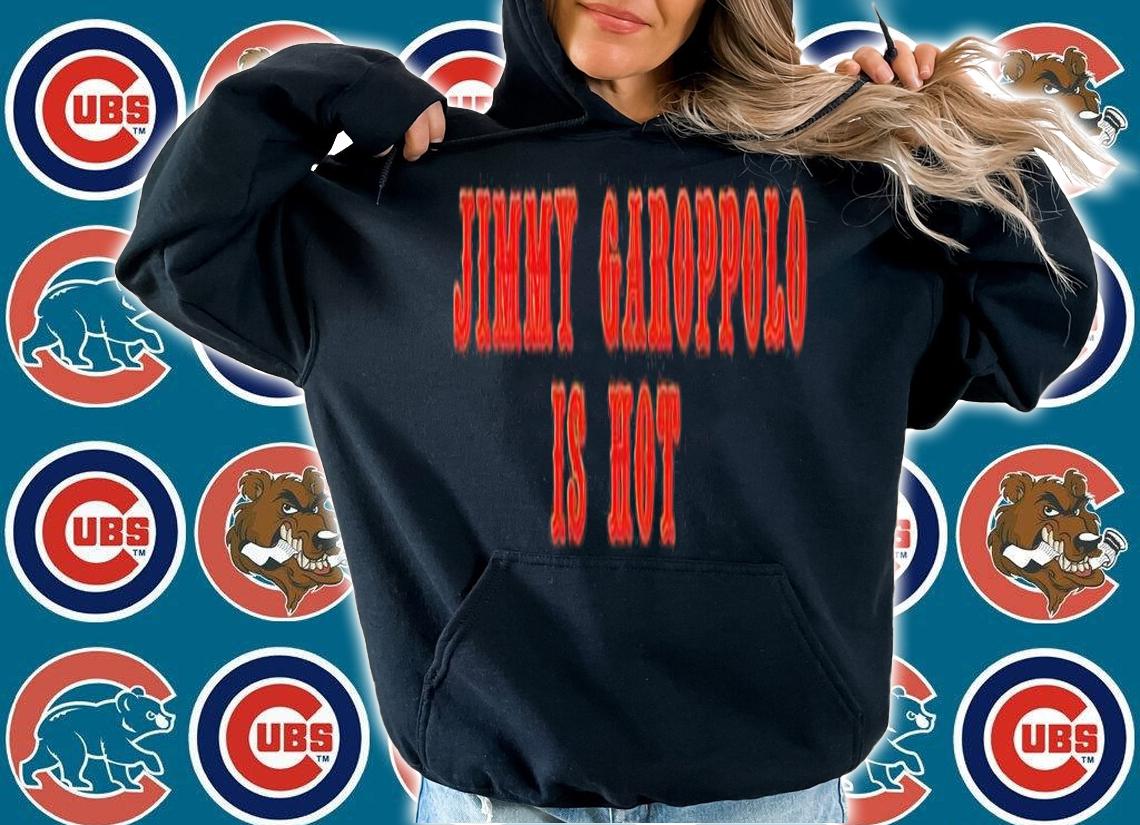 Jimmy Garoppolo is hot shirt t-shirt