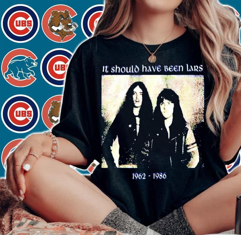 Metallica It Should Have Been Lars 1962-1986 Shirt t-shirt woman shirt