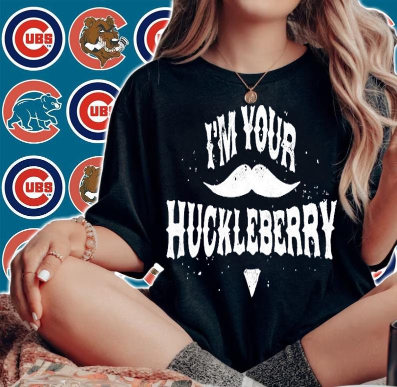 I'm Your Huckleberry T-Shirt t-shirt