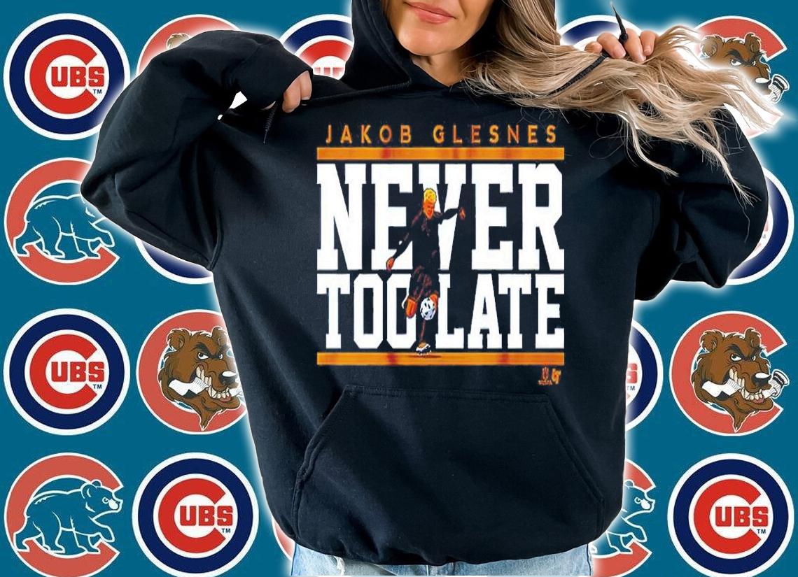 Jakob Glesnes Never Too Late Shirt t-shirt