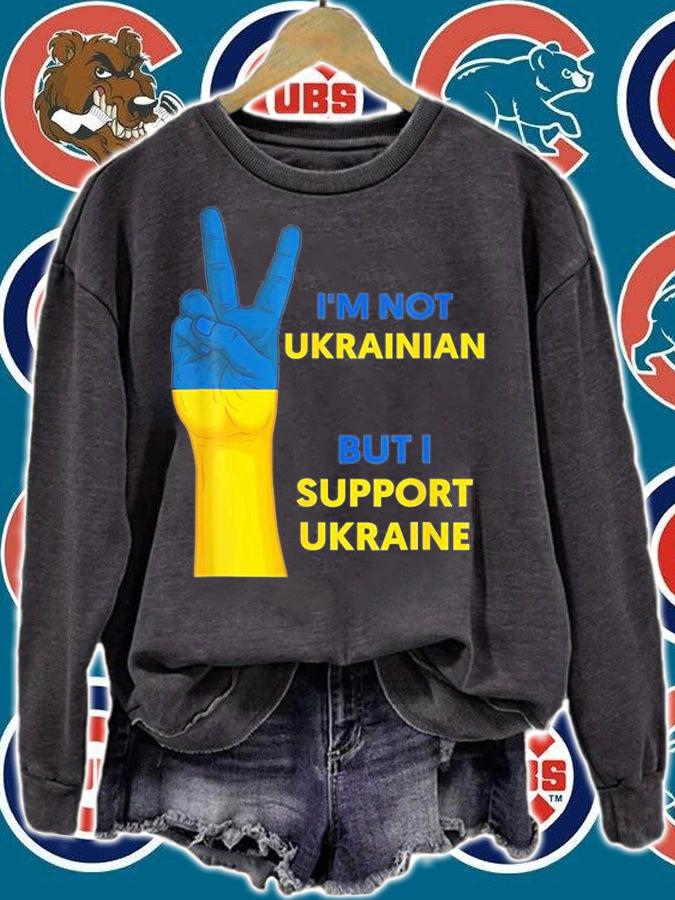 Stand With Ukraine Im Not Ukrainian But I Support T-Shirt t-shirt sweatshirt