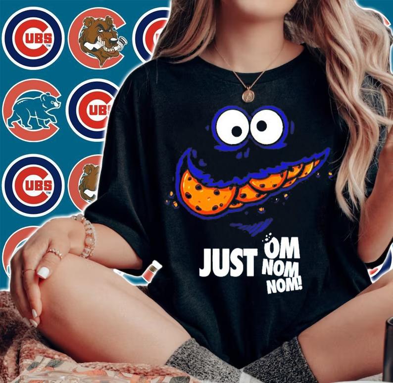 Cookie Monster Just Om Nom Nom Shirt t-shirt woman shirt