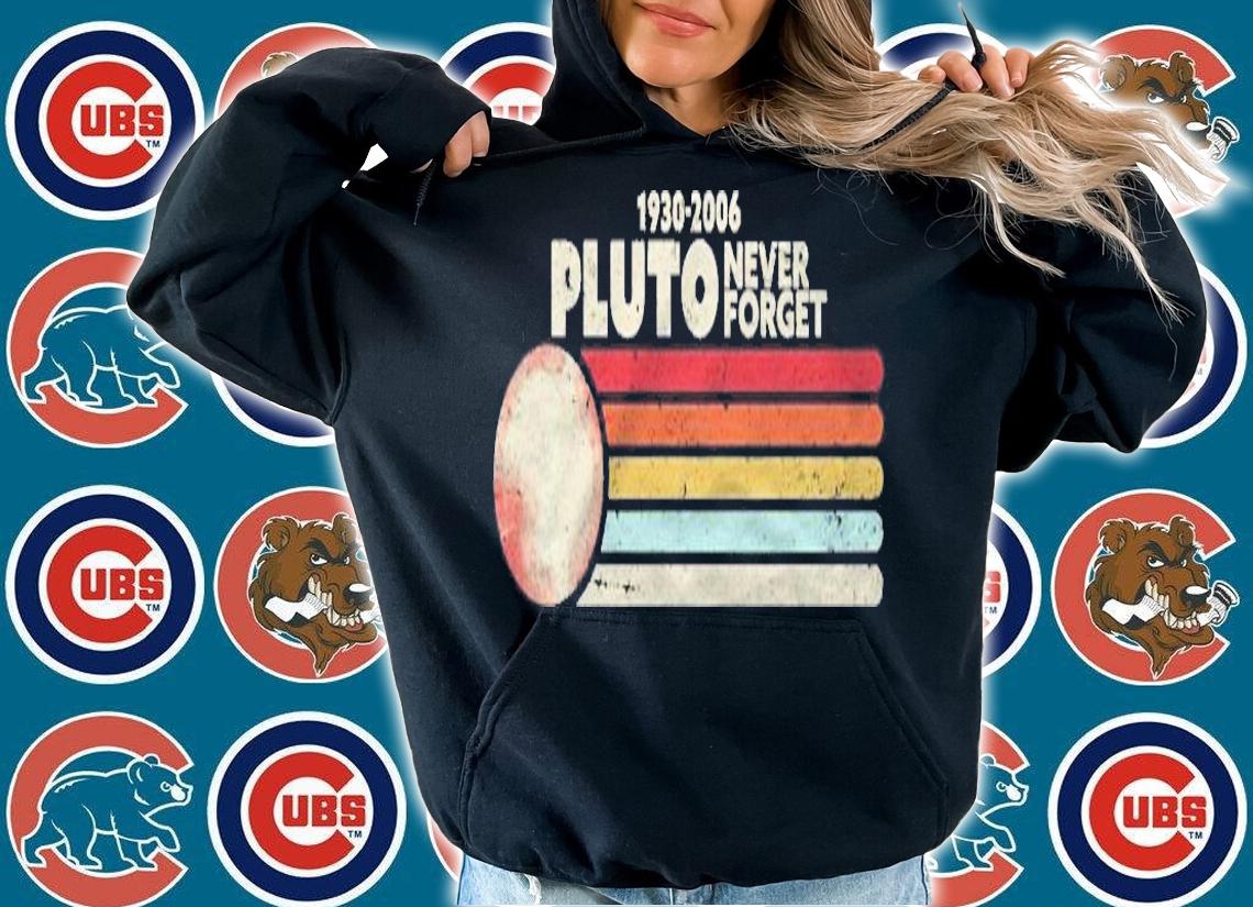 Never Forget Pluto Shirt. Retro Style Funny Space, Science Shirt t-shirt hoodie
