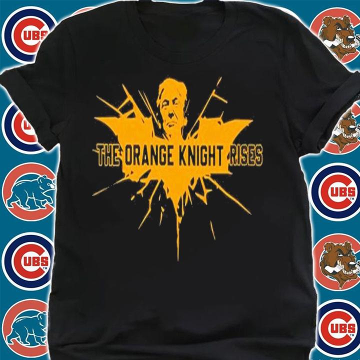 The Orange Knight Rises shirt t-shirt