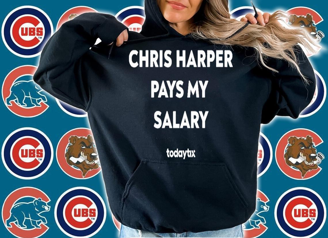 Chris Harper Pays My Salary T-shirt