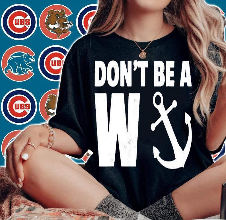 Dont be a Wanker Funny Anchor Novelty T-Shirt woman shirt