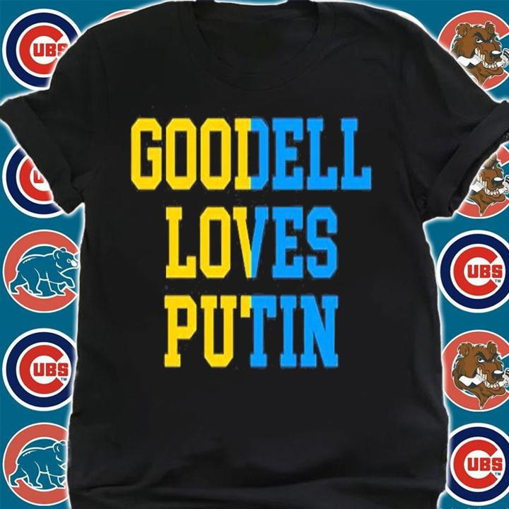 Goodell Loves Putin Ukraine T-Shirt