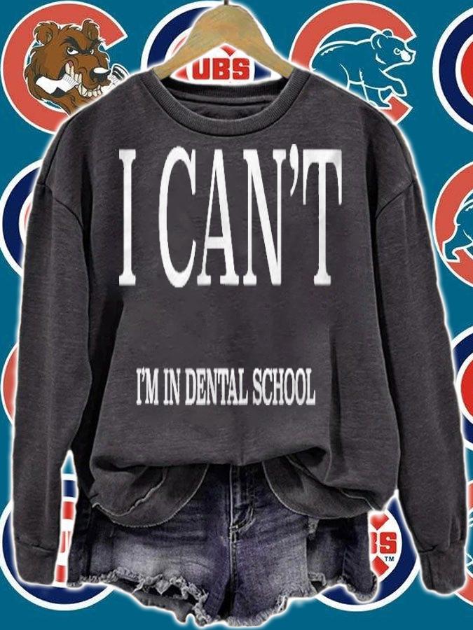 I Cant Im In Dental School Shirt