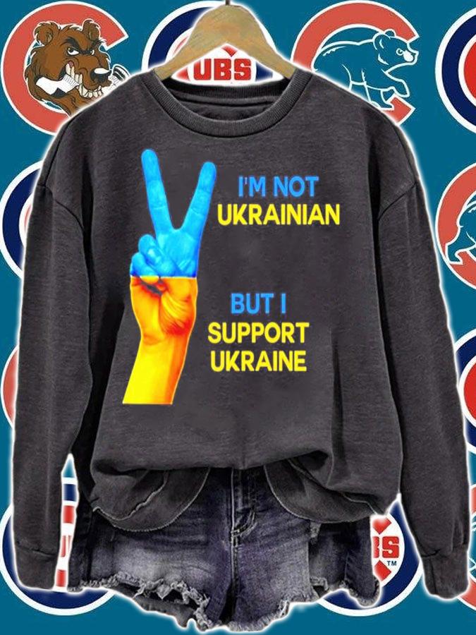 Im Not Uknrainian But I Support Ukraine Shirt sweatshirt