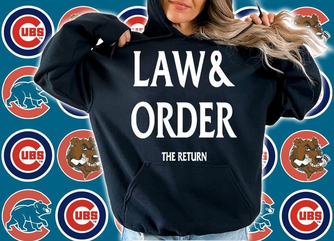 Law And Order The Return T-Shirt hoodie