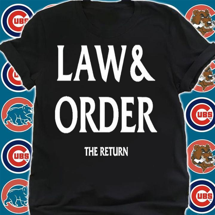 Law And Order The Return T-Shirt shirt