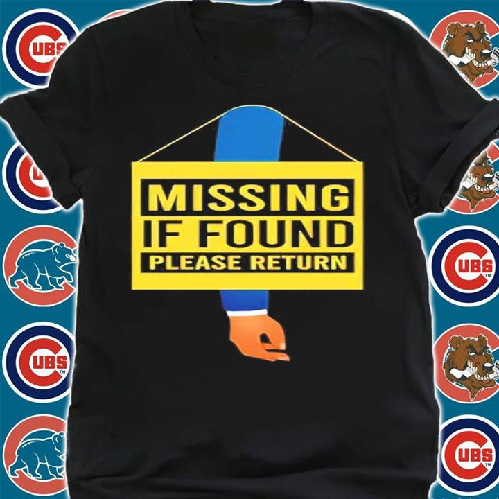 Missing If Found Please Return Shirt shirt