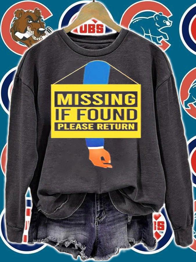 Missing If Found Please Return Shirt sweatshirt