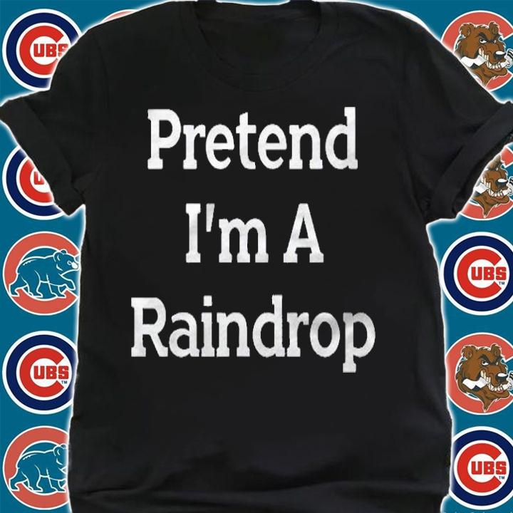 Pretend Im A Raindrop Costume Funny Rain Halloween Party Shirt shirt